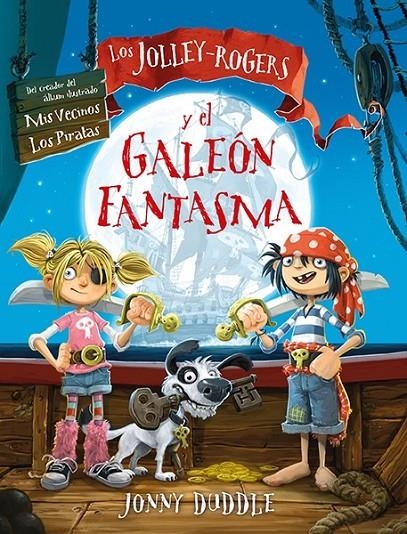 Los Jolley-Rogers y el galeón fantasma | 9788494163463 | Duddle, Jonny | Librería Castillón - Comprar libros online Aragón, Barbastro