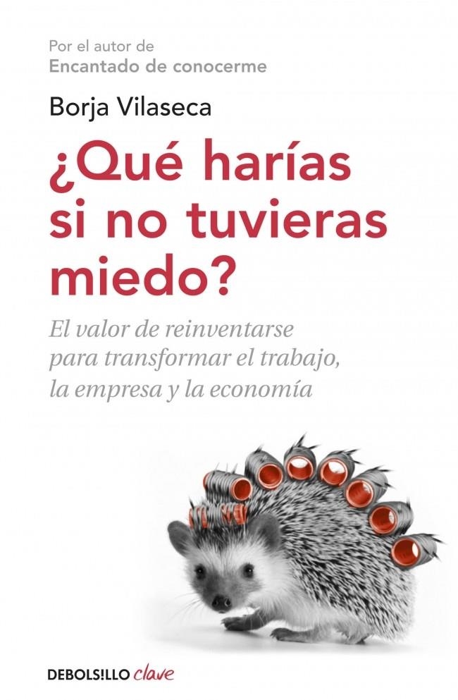 Qué harías si no tuvieras miedo | 9788490327494 | VILASECA, BORJA | Librería Castillón - Comprar libros online Aragón, Barbastro