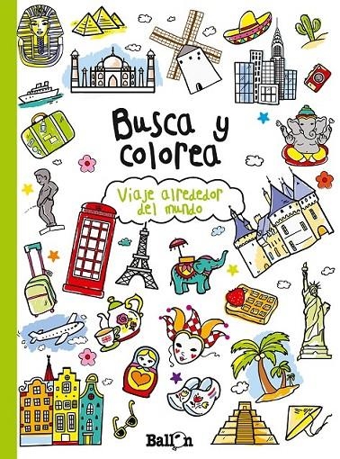 Busca y colorea - Viaje alrededor del mundo | 9789037493658 | Librería Castillón - Comprar libros online Aragón, Barbastro