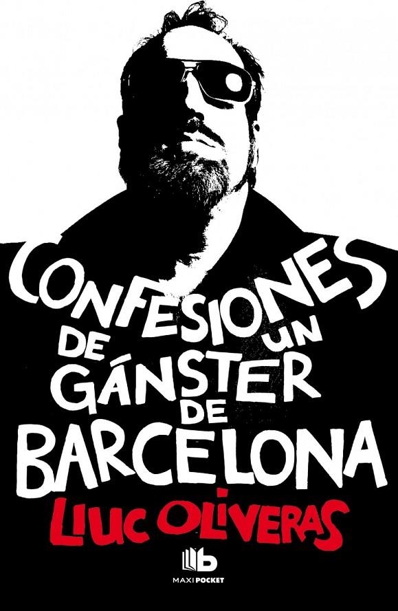 Confesiones de un gánster de Barcelona | 9788490700006 | Lluc Oliveras | Librería Castillón - Comprar libros online Aragón, Barbastro