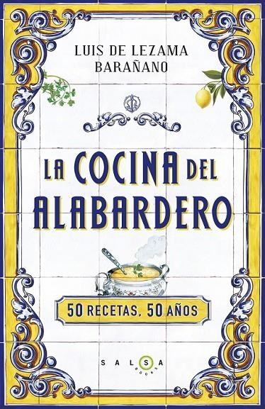 La cocina del Alabardero | 9788415193562 | LEZAMA BARAÑANO, LUIS DE | Librería Castillón - Comprar libros online Aragón, Barbastro