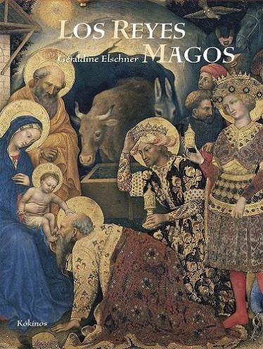 Los Reyes Magos | 9788416126064 | Eschner, Géraldine | Librería Castillón - Comprar libros online Aragón, Barbastro