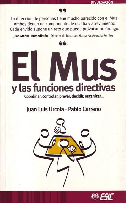 MUS Y LAS FUNCIONES DIRECTIVAS, EL | 9788473564021 | URCOLA TELLERIA, JUAN LUIS | Librería Castillón - Comprar libros online Aragón, Barbastro