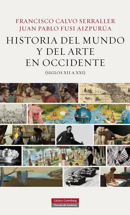 Historia del mundo y el arte en occidente (siglos XII a XXI) | 9788415863106 | Calvo Serraller, Fernando; Fusi, Juan Pablo | Librería Castillón - Comprar libros online Aragón, Barbastro