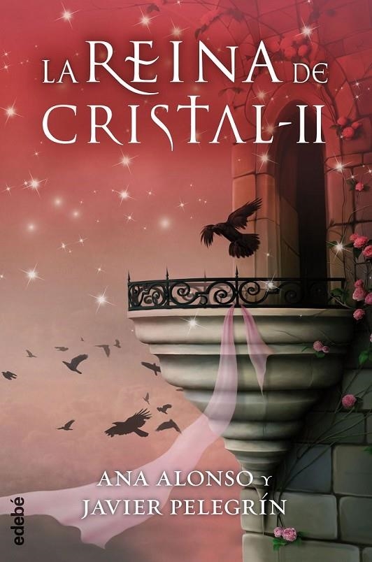 LA REINA DE CRISTAL II | 9788468312750 | Conejo Alonso, Ana Isabel; Pelegrín Martínez, Francisco Javier | Librería Castillón - Comprar libros online Aragón, Barbastro