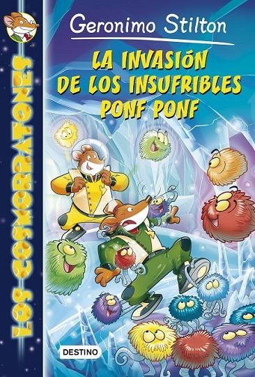 La invasión de los insufribles Ponf Ponf - Geronimo Stilton Los Cosmorratones 3  | 9788408132028 | Stilton, Geronimo | Librería Castillón - Comprar libros online Aragón, Barbastro