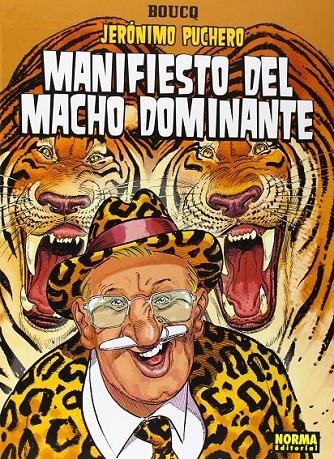 Las aventuras de Jerónimo Puchero 5, El manifiesto del macho dominante | 9788467915983 | Boucq, François; Boucq, Alexandre | Librería Castillón - Comprar libros online Aragón, Barbastro