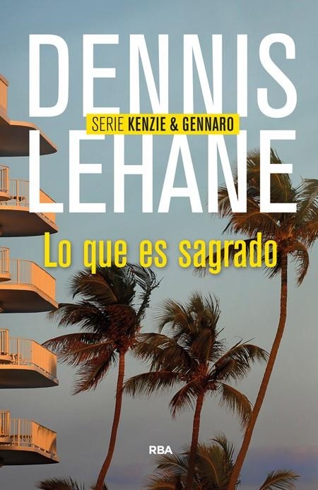 Lo que es sagrado | 9788490563991 | LEHANE, DENNIS | Librería Castillón - Comprar libros online Aragón, Barbastro