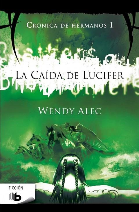 La caída de Lucifer - Crónica de hermanos 1 | 9788490700082 | Alec, Wendy | Librería Castillón - Comprar libros online Aragón, Barbastro