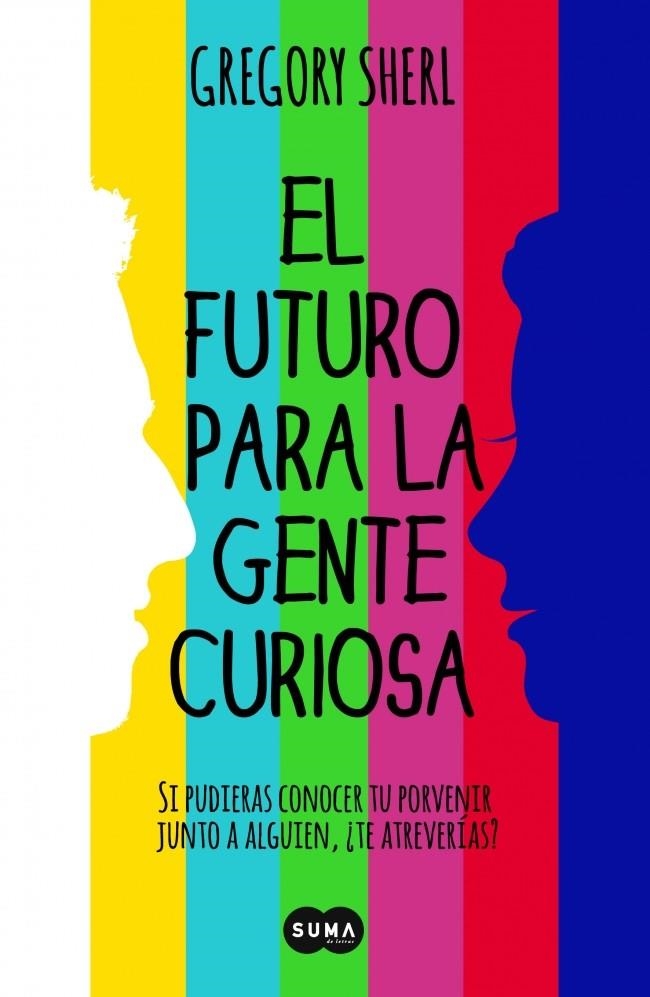 EL FUTURO PARA LA GENTE CURIOSA | 9788483656808 | SHERL, GREGORY | Librería Castillón - Comprar libros online Aragón, Barbastro