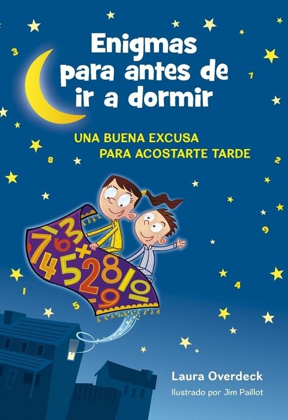 Enigmas para antes de ir a dormir | 9788490431931 | OVERDECK, LAURA; PAILLOT, JIM | Librería Castillón - Comprar libros online Aragón, Barbastro