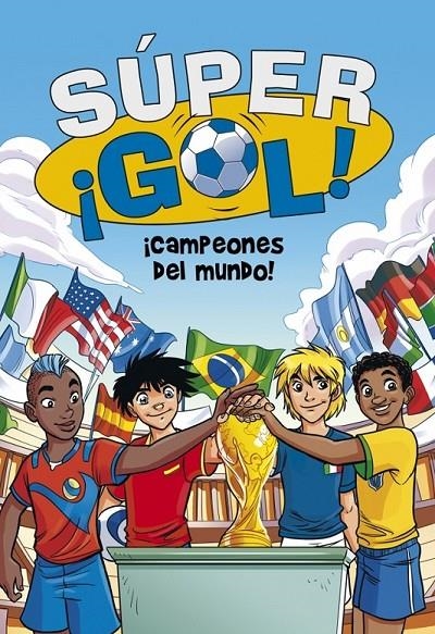 Súpergol 5. ¡Campeones del mundo! | 9788490431573 | GARLANDO, LUIGI | Librería Castillón - Comprar libros online Aragón, Barbastro