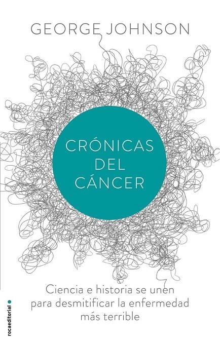 Crónicas del cáncer | 9788499187730 | Johnson, George | Librería Castillón - Comprar libros online Aragón, Barbastro