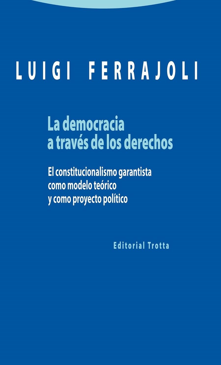 La democracia a través de los derechos | 9788498795363 | Ferrajoli, Luigi | Librería Castillón - Comprar libros online Aragón, Barbastro