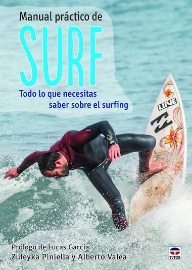 Manual práctico de surf | 9788479029753 | Piniella Mencía, Zuleyka/Valea Puertas, Alberto | Librería Castillón - Comprar libros online Aragón, Barbastro