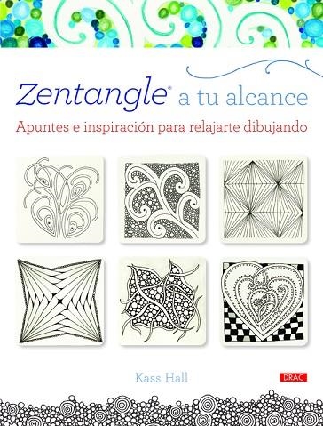 Zentangle a tu alcance | 9788498744088 | Hall, Kass | Librería Castillón - Comprar libros online Aragón, Barbastro