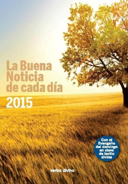 La Buena Noticia de cada día. 2015 | 9788490730256 | Equipo Bíblico Verbo | Librería Castillón - Comprar libros online Aragón, Barbastro