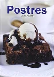 POSTRES - HOY COCINAMOS | 9788415372868 | ADAMS, LOUIS | Librería Castillón - Comprar libros online Aragón, Barbastro