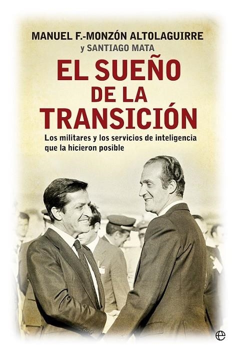 El sueño de la transición | 9788490601839 | Fernández-Monzón, Manuel; Mata, Santiago | Librería Castillón - Comprar libros online Aragón, Barbastro