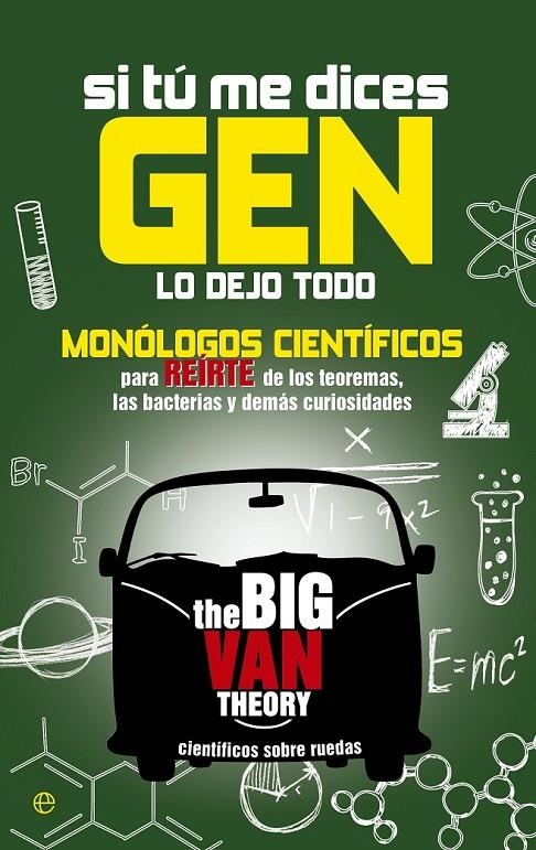 Si tú me dices gen lo dejo todo | 9788490601822 | The Big Van Theory | Librería Castillón - Comprar libros online Aragón, Barbastro