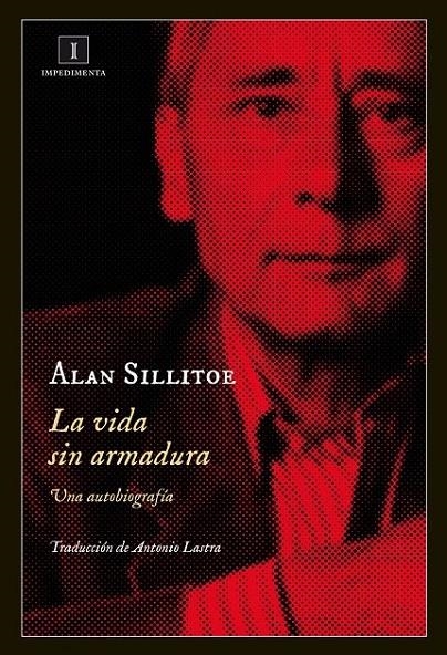 La vida sin armadura | 9788415979371 | Sillitoe, Alan | Librería Castillón - Comprar libros online Aragón, Barbastro