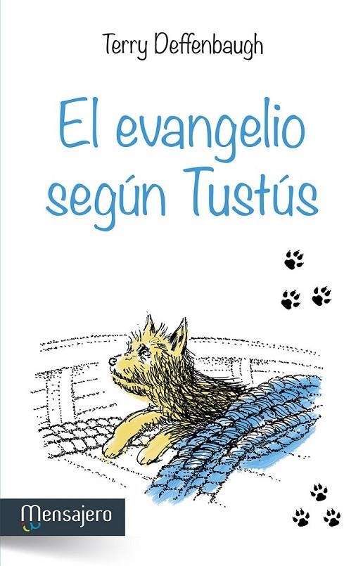 El evangelio según Tustús | 9788427136328 | Deffenbaugh, Terry | Librería Castillón - Comprar libros online Aragón, Barbastro