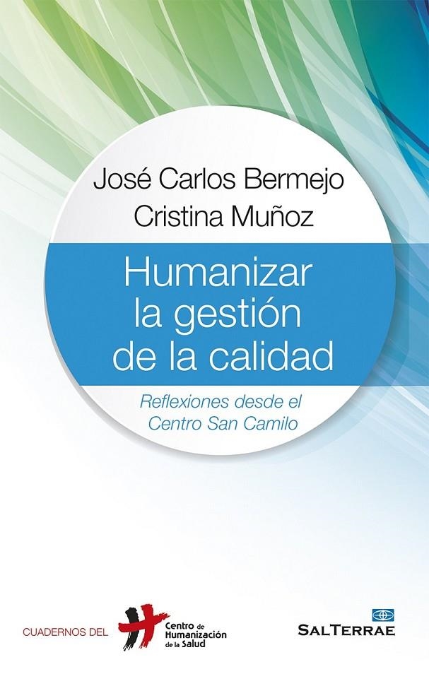 Humanizar la gestión de la calidad | 9788429321975 | Bermejo Higuera, José Carlos; Muñoz Alustiza, Cristina | Librería Castillón - Comprar libros online Aragón, Barbastro