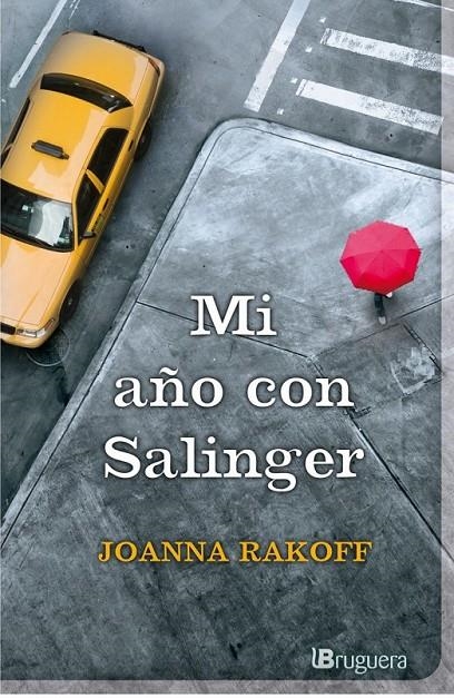 Mi año con Salinger | 9788402421418 | Rakoff, Joanna | Librería Castillón - Comprar libros online Aragón, Barbastro