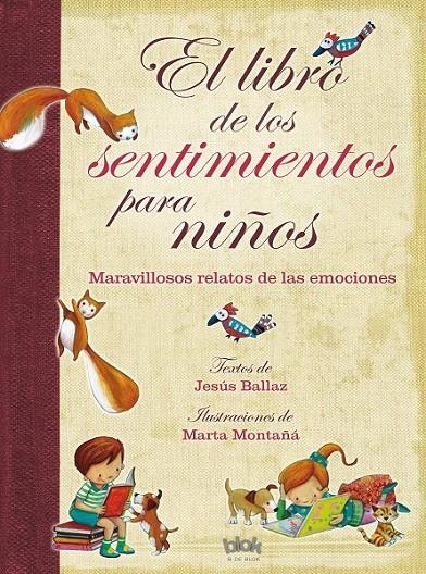 EL libro de los sentimientos para niños | 9788415579991 | Ballaz, Jesús; Montañá, Marta | Librería Castillón - Comprar libros online Aragón, Barbastro