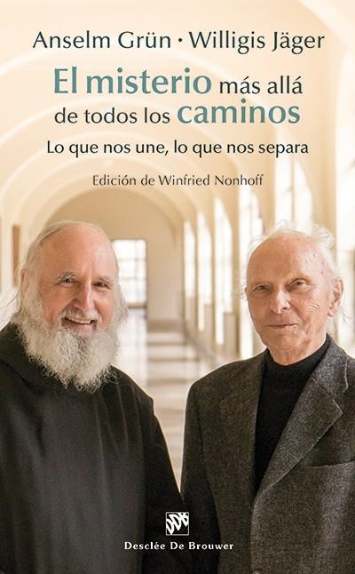 El misterio más allá de todos los caminos | 9788433027450 | Grün, Anselm; Jäger, Willigis | Librería Castillón - Comprar libros online Aragón, Barbastro