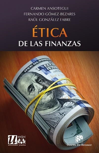 Ética de las finanzas | 9788433027481 | Ansotegui Olcoz, Carmen; Gómez-Bezares Pascual, Fernando; González Fabra, Raúl | Librería Castillón - Comprar libros online Aragón, Barbastro