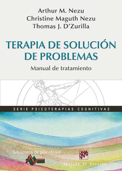 Terapia de solución de problemas | 9788433027474 | Nezu, Arthur M.; Maguth Nezu, Christine; D'Zurilla, Thomas J. | Librería Castillón - Comprar libros online Aragón, Barbastro