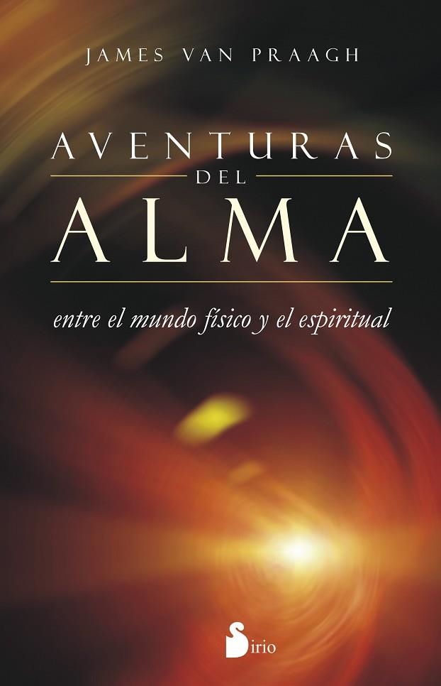 LAS AVENTURAS DEL ALMA | 9788416233182 | VAN PRAAGH, JAMES | Librería Castillón - Comprar libros online Aragón, Barbastro