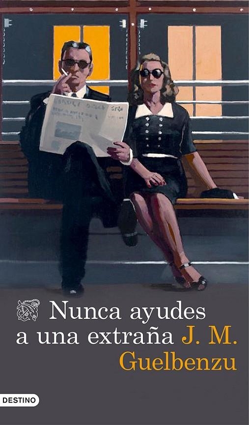 Nunca ayudes a una extraña | 9788423348473 | GUELBENZU, JOSE MARIA | Librería Castillón - Comprar libros online Aragón, Barbastro