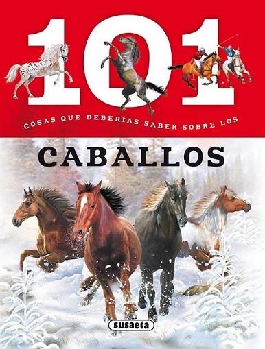 101 Cosas que deberías saber sobre los caballos | 9788467734553 | Puygrenier, Anaïs | Librería Castillón - Comprar libros online Aragón, Barbastro