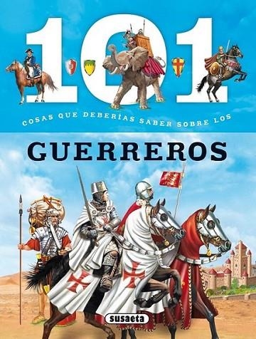 101 Cosas que deberías saber sobre los guerreros | 9788467734683 | Domínguez, Niko | Librería Castillón - Comprar libros online Aragón, Barbastro