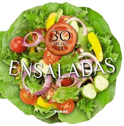 30 recetas de ensaladas | 9788499283432 | Tikal, Equipo | Librería Castillón - Comprar libros online Aragón, Barbastro