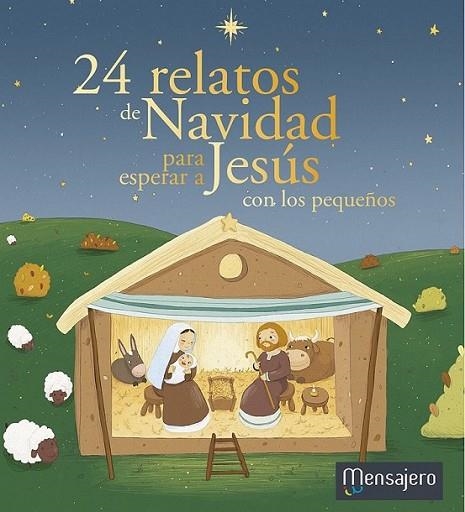 24 relatos de Navidad para esperar a Jesús con los pequeños | 9788427134164 | Mame Editions | Librería Castillón - Comprar libros online Aragón, Barbastro