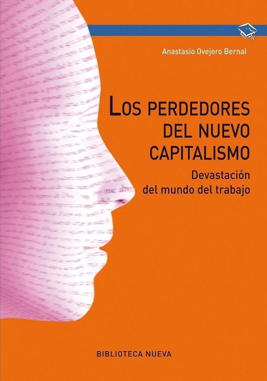 LOS PERDEDORES DEL NUEVO CAPITALISMO | 9788416170807 | OVEJERO BERNAL, ANASTASIO | Librería Castillón - Comprar libros online Aragón, Barbastro