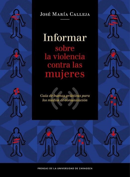 Informar sobre la violencia contra las mujeres. Guía de buenas prácticas para lo | 9788416272266 | Fernández Calleja, José María | Librería Castillón - Comprar libros online Aragón, Barbastro