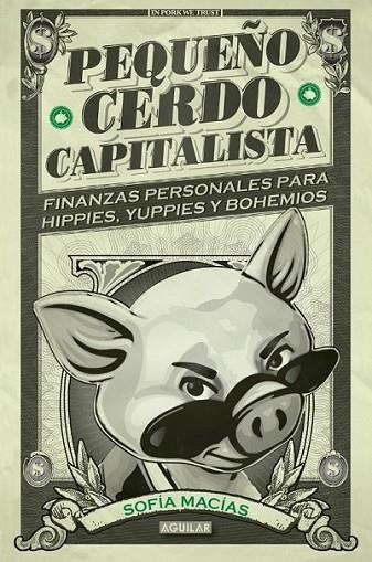 PEQUEÑO CERDO CAPITALISTA | 9788403014695 | Sofía Macías | Librería Castillón - Comprar libros online Aragón, Barbastro