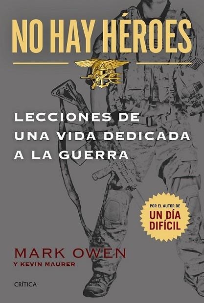 No hay héroes | 9788498927603 | Owen, Mark; Maurer, Kevin | Librería Castillón - Comprar libros online Aragón, Barbastro