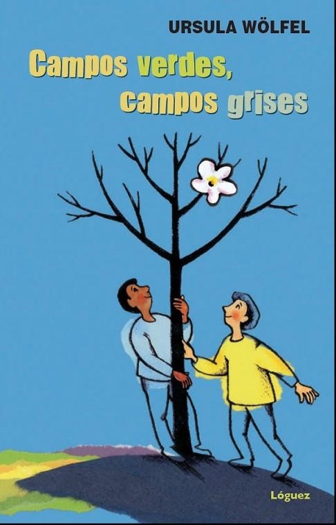 Campos verdes, campos grises | 9788494230592 | Wölfel, Ursula | Librería Castillón - Comprar libros online Aragón, Barbastro