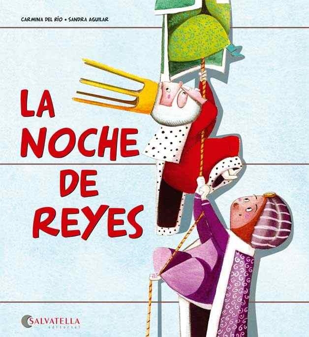 La noche de Reyes | 9788484128373 | Del Rio Galve, Carmina | Librería Castillón - Comprar libros online Aragón, Barbastro