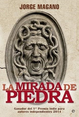 La mirada de piedra | 9788490602614 | Magano, Jorge | Librería Castillón - Comprar libros online Aragón, Barbastro