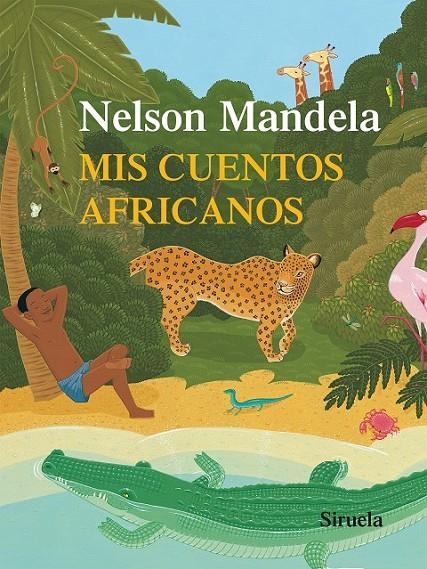 Mis cuentos africanos | 9788416280032 | Mandela, Nelson | Librería Castillón - Comprar libros online Aragón, Barbastro