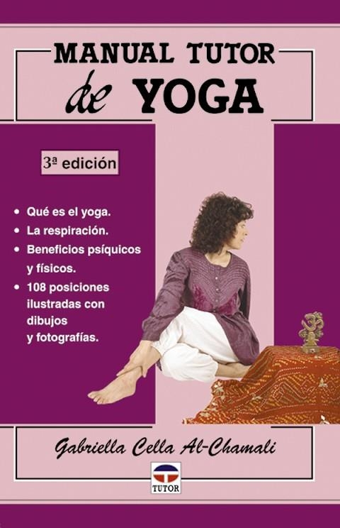 MANUAL TUTOR DE YOGA | 9788479025144 | Cella Al-Chamali, Gabriela | Librería Castillón - Comprar libros online Aragón, Barbastro