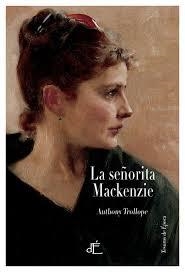 LA SEÑORITA MACKENZIE | 9788493897277 | TROLLOPE, ANTHONY | Librería Castillón - Comprar libros online Aragón, Barbastro