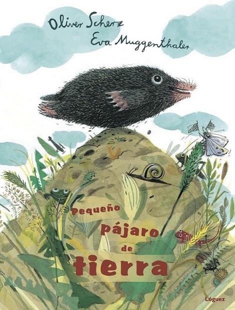 Pequeño pájaro de tierra | 9788494230523 | Oliver Scherz | Librería Castillón - Comprar libros online Aragón, Barbastro