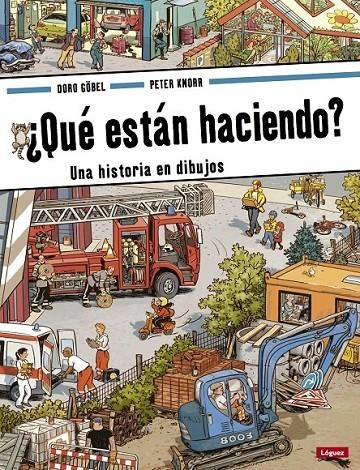 ¿Qué están haciendo? | 9788496646971 | Göbel, Doro/Knorr, Peter | Librería Castillón - Comprar libros online Aragón, Barbastro